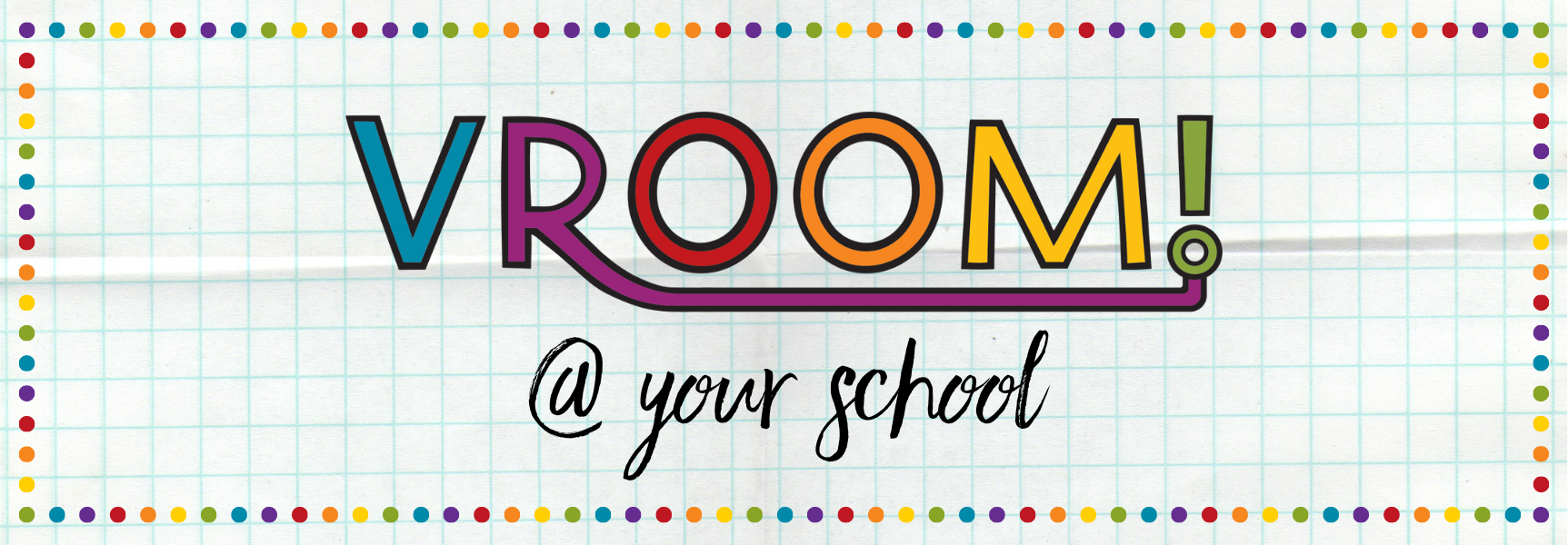 VROOM! @ your school logo